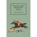Practical Hints for Hunting Novices