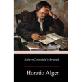 Robert Coverdale's Struggle