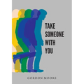 Take Someone With You
