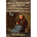 Bakers, Brewers and Bricklayers: The History of Everyday German Peasants, Vol. 1, 100 BCE-1450