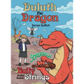 Duluth the Dragon: The Bully Pulls Some Strings
