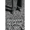 Barefoot on Gravel