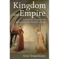 Kingdom and Empire: Seeking God's Kingdom from Within the World's Wealthiest Nations