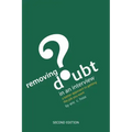 Removing Doubt in an Interview: A Better Approach to Getting the Job You Want