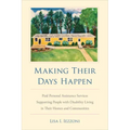 Making Their Days Happen: Paid Personal Assistance Services Supporting People with Disability Living in Their Homes and Communities