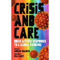 Crisis and Care: Queer Activist Responses to a Global Pandemic
