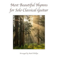 Most Beautiful Hymns for Solo Classical Guitar