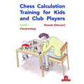 Chess Calculation Training for Kids and Club Players: Level 1 Checkmating