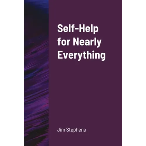 Self-Help for Nearly Everything