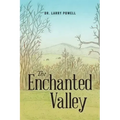 The Enchanted Valley