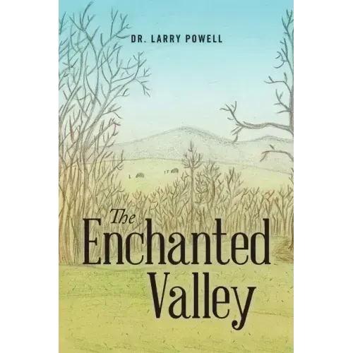 The Enchanted Valley