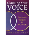 Claiming Your Voice: Speaking Truth to Power
