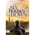 Six Houses Down
