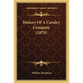 History Of A Cavalry Company (1870)