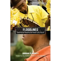 Floodlines: Community and Resistance from Katrina to the Jena Six