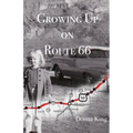 Growing Up on Route 66