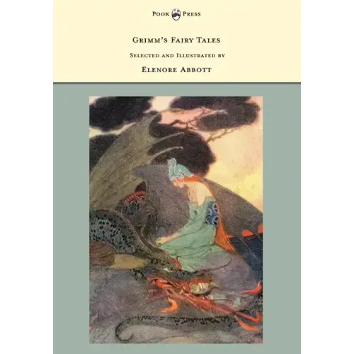 Grimm's Fairy Tales - Selected and Illustrated by Elenore Abbott