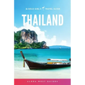 Thailand: The Solo Girl's Travel Guide