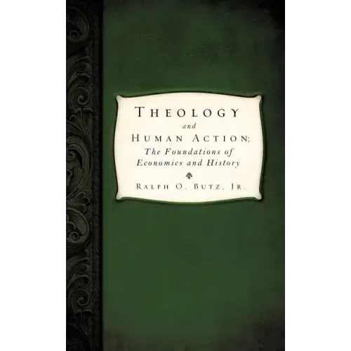 Theology and Human Action;