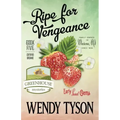 Ripe for Vengeance