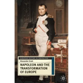 Napoleon and the Transformation of Europe