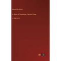 A Man of Business; Facino Cane: in large print