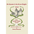 Sir Gawain & the Green Knight and Pearl: Two Middle-English Poems Rendered into Modern Verse