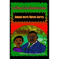 Jamaal Meets Marcus Garvey