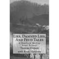 Lies, Damned Lies, And Feud Tales: The Collected Short Works