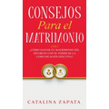 Consejos Para El Matrimonio: 2 En 1: ¿Cómo salvar tu matrimonio del divorcio con el poder de la comunicación efectiva?