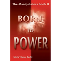 Born to Power