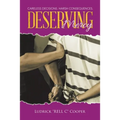 Deserving Mercy: Careless decisions. Harsh consequences.