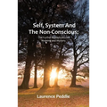 Self, System and the Non-Conscious: The Further Metaphysics of Meaning and Mystery