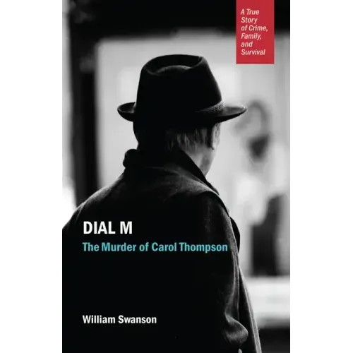 Dial M: The Murder of Carol Thompson