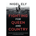 Fighting for Queen and Country: One man's true story of blood and violence in the paras and the SAS