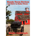 Handy Farm Devices and How to Make Them