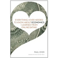 Everything I Ever Needed to Know about Economics I Learned from Online Dating