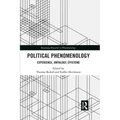 Political Phenomenology: Experience, Ontology, Episteme
