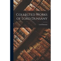 Collected Works of Lord Dunsany