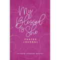 My Blessed Is She Prayer Journal