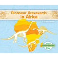 Dinosaur Graveyards in Africa