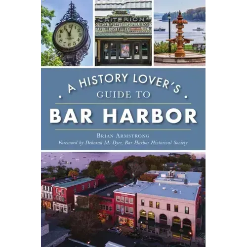 A History Lover's Guide to Bar Harbor