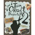 Teen Craft Projects 2