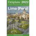 Lima (Peru) - The Delaplaine 2022 Long Weekend Guide