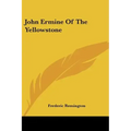 John Ermine of the Yellowstone