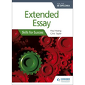 Extended Essay for the IB Diploma: Skills for Success: Hodder Education Group