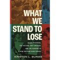 What We Stand to Lose: Black Teachers, the Culture They Created, and the Closure of a New Orleans High School