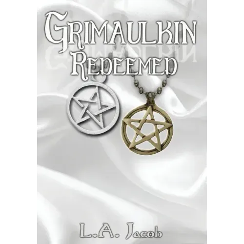 Grimaulkin Redeemed