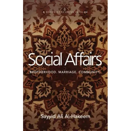 Social Affairs: Brotherhood. Marriage. Community.