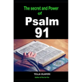 The Secret and Power Of Psalm 91